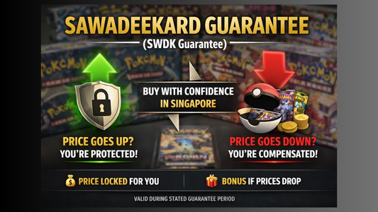 Sawadeekard Guarantee (SWDK Guarantee) | Price Protection for Preorders & TCG