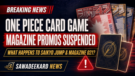 Shueisha Suspends One Piece Card Game Magazine Promos: Are Saikyo Jump and Magazine 021 Affected?