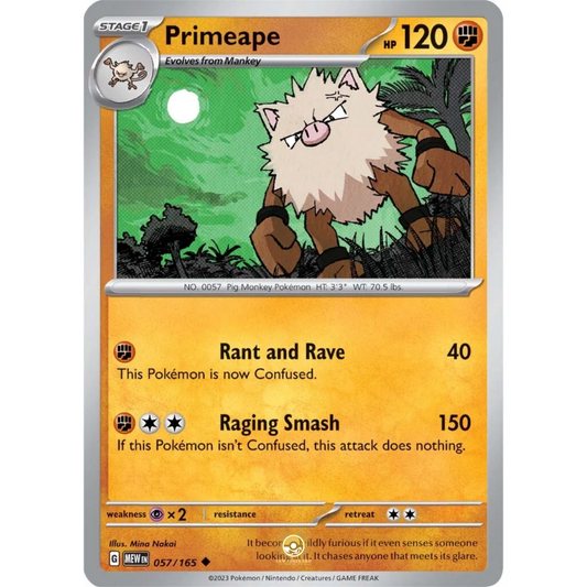 [ENG]	SV3.5	151:	057/165	Primeape	U	(Non-Foil)