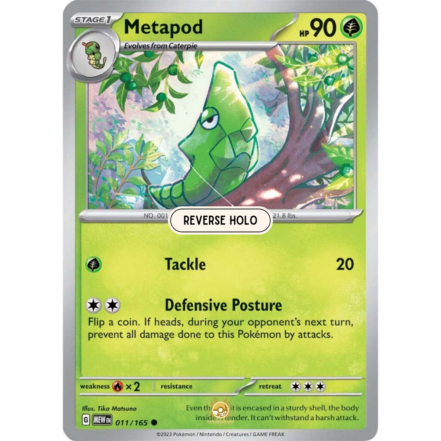 [ENG]	SV3.5	151:	011/165	Metapod	C	(Reverse Holo)