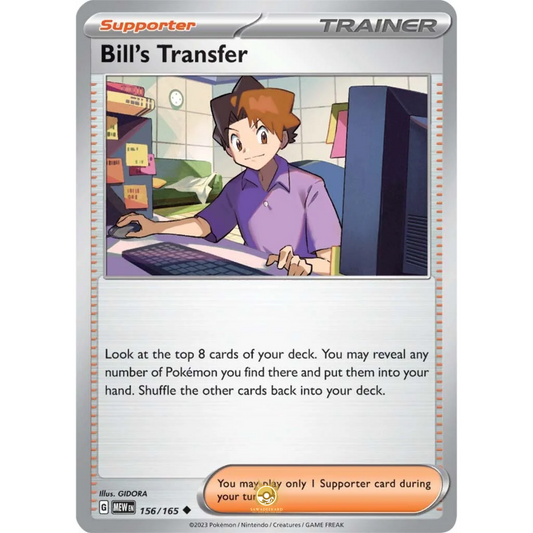 [ENG]	SV3.5	151:	156/165	Bill's Transfer	C	(Non-Foil)