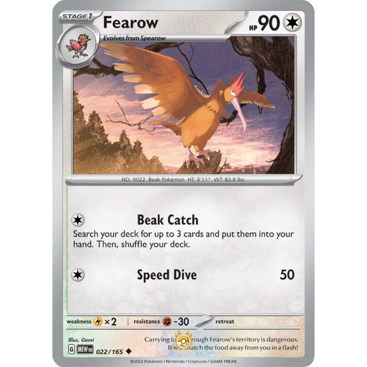 [ENG]	SV3.5	151:	022/165	Fearow	U	(Non-Foil)