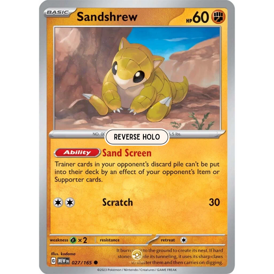 [ENG]	SV3.5	151:	027/165	Sandshrew	C	(Reverse Holo)