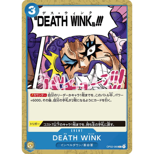 [JAP]	OP-02	Paramount War:	OP02-069	Death Wink	C	Blue	Event	(Non-Foil)