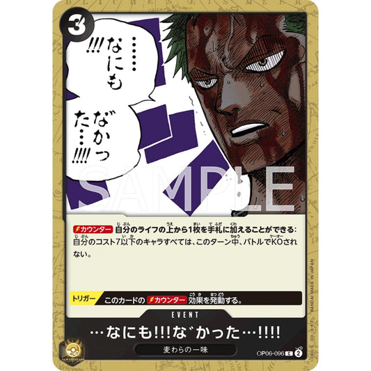 [JAP]	OP-06	Twin Champions:	OP06-096	...Nothing...at All!!!	C	Black	Event	(Non-Foil)