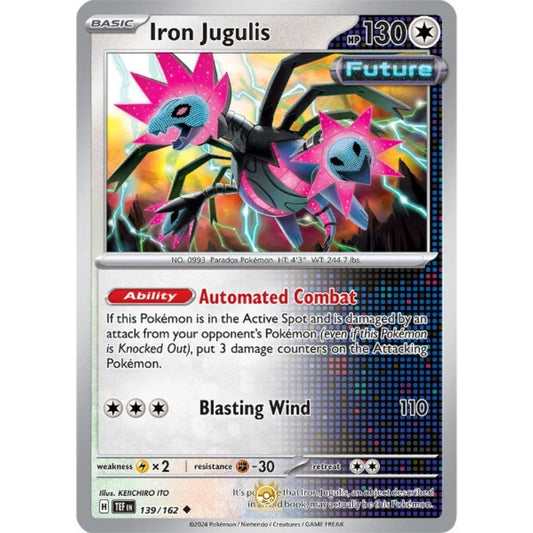 [ENG]	SV05	Temporal Forces:	139/162	Iron Jugulis	[Colorless]	[U - Uncommon]	(Non-Foil)