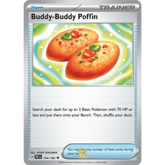 [ENG]	SV05	Temporal Forces:	144/162	Buddy-Buddy Poffin	[Item]	[U - Uncommon]	(Non-Foil)