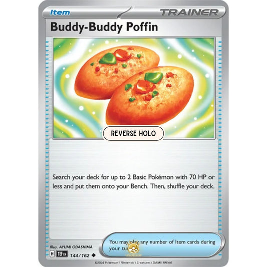 [ENG]	SV05	Temporal Forces:	144/162	Buddy-Buddy Poffin	[Item]	[U - Uncommon]	(Reverse Holo)