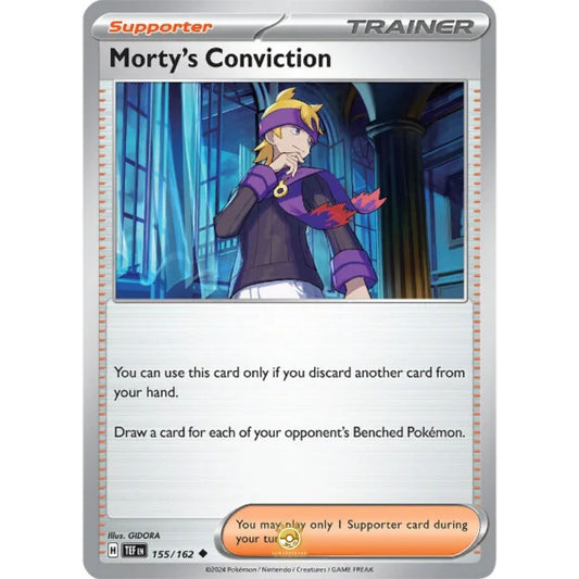 [ENG]	SV05	Temporal Forces:	155/162	Morty's Conviction	[Supporter]	[U - Uncommon]	(Non-Foil)