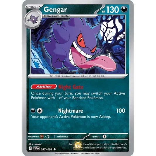 [ENG]	Pokemon	SV4.5	Paldean Fates:	057/091	Gengar	[Darkness]	[U - Uncommon]	(Non-Foil)