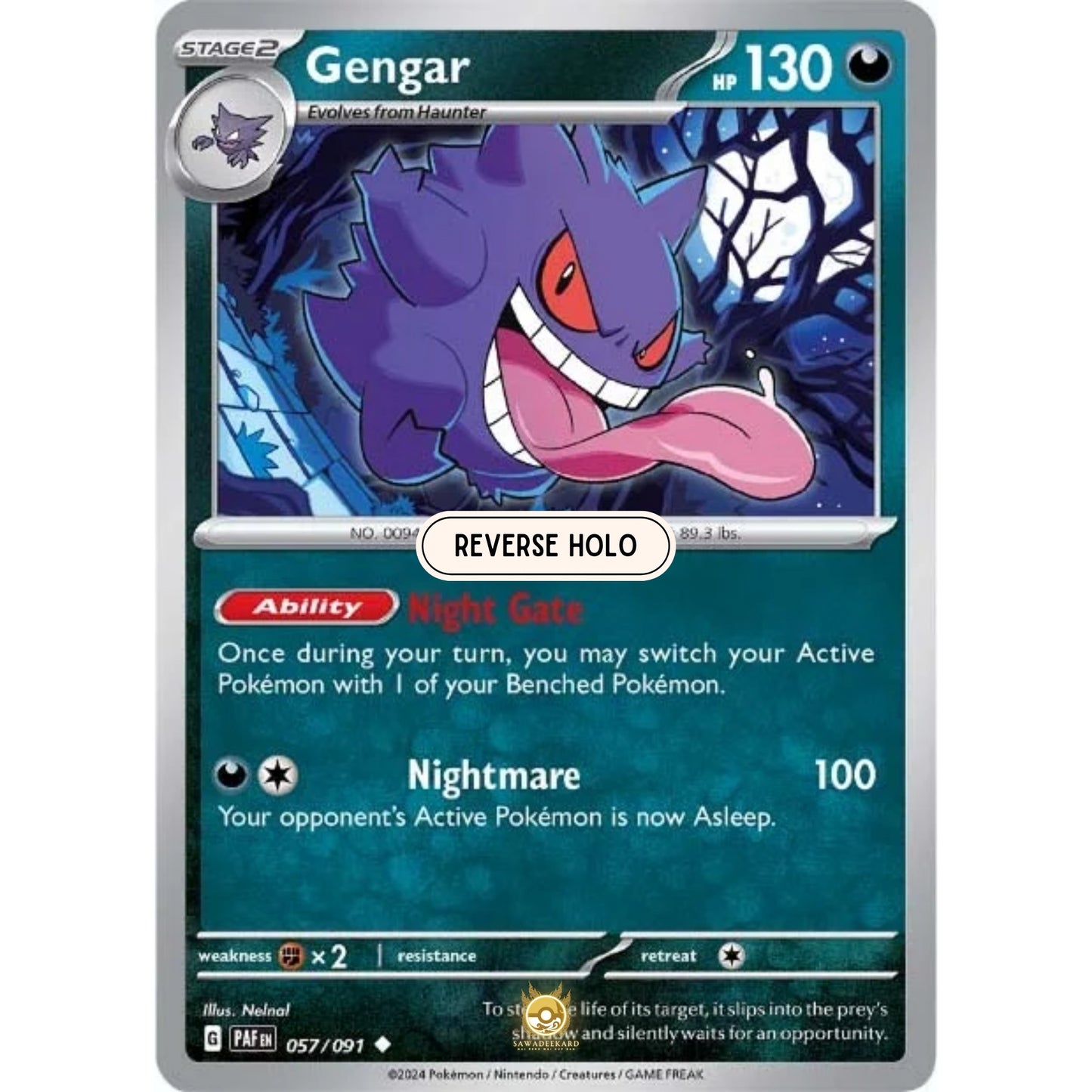 [ENG]	Pokemon	SV4.5	Paldean Fates:	057/091	Gengar	[Darkness]	[U - Uncommon]	(Reverse Holo)