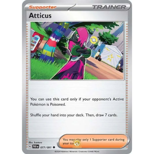 [ENG]	Pokemon	SV4.5	Paldean Fates:	077/091	Artticus	[Supporter]	[U - Uncommon]	(Non-Foil)