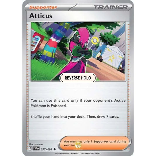 [ENG]	Pokemon	SV4.5	Paldean Fates:	077/091	Artticus	[Supporter]	[U - Uncommon]	(Reverse Holo)