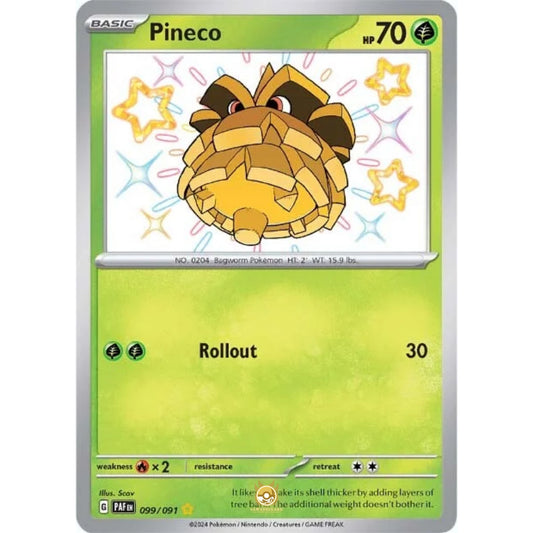 [ENG]	Pokemon	SV4.5	Paldean Fates:	099/091	Pineco	[Grass]	[SR - Shiny Rare]	(Foil)