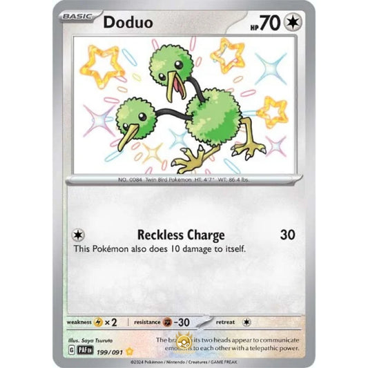 [ENG]	Pokemon	SV4.5	Paldean Fates:	199/091	Doduo	[Colorless]	[SR - Shiny Rare]	(Foil)