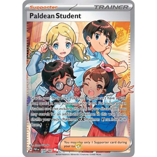 [ENG]	Pokemon	SV4.5	Paldean Fates:	230/091	Paldean Student	[Supporter]	[UR - Ultra Rare]	(Foil)