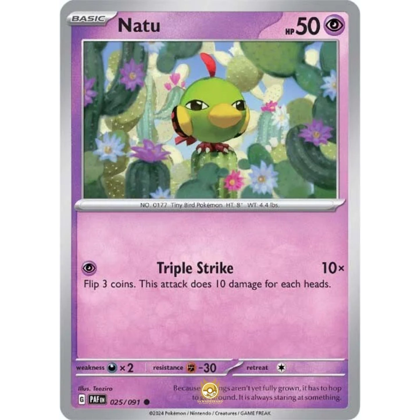 [ENG]	Pokemon	SV4.5	Paldean Fates:	025/091	Natu	[Psychic]	[C - Common]	(Non-Foil)