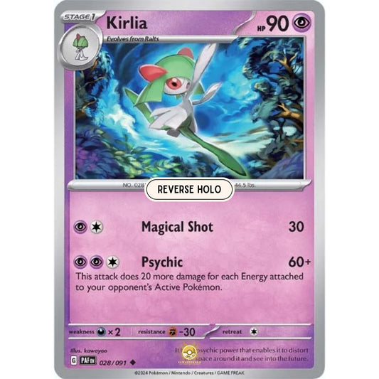 [ENG]	Pokemon	SV4.5	Paldean Fates:	028/091	Kirlia	[Psychic]	[U - Uncommon]	(Reverse Holo)