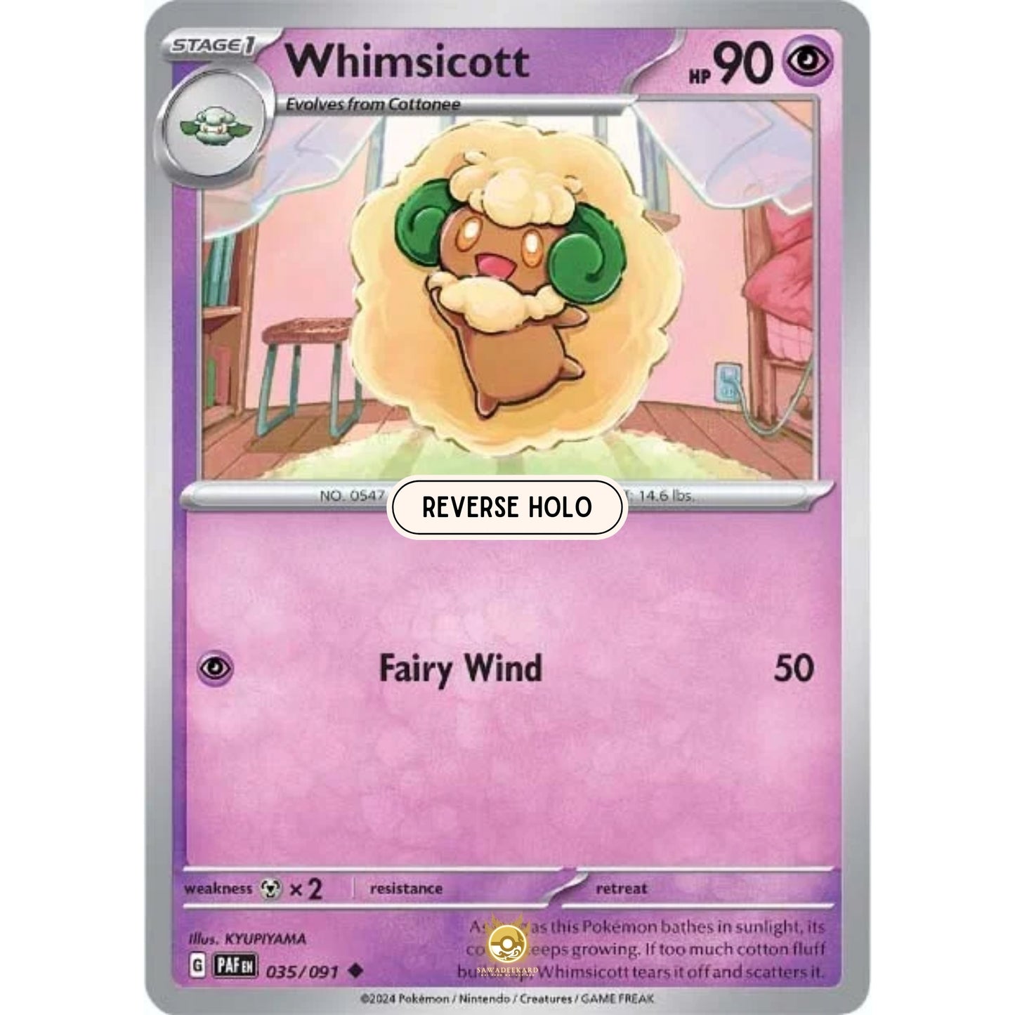 [ENG]	Pokemon	SV4.5	Paldean Fates:	035/091	Whimsicott	[Psychic]	[U - Uncommon]	(Reverse Holo)