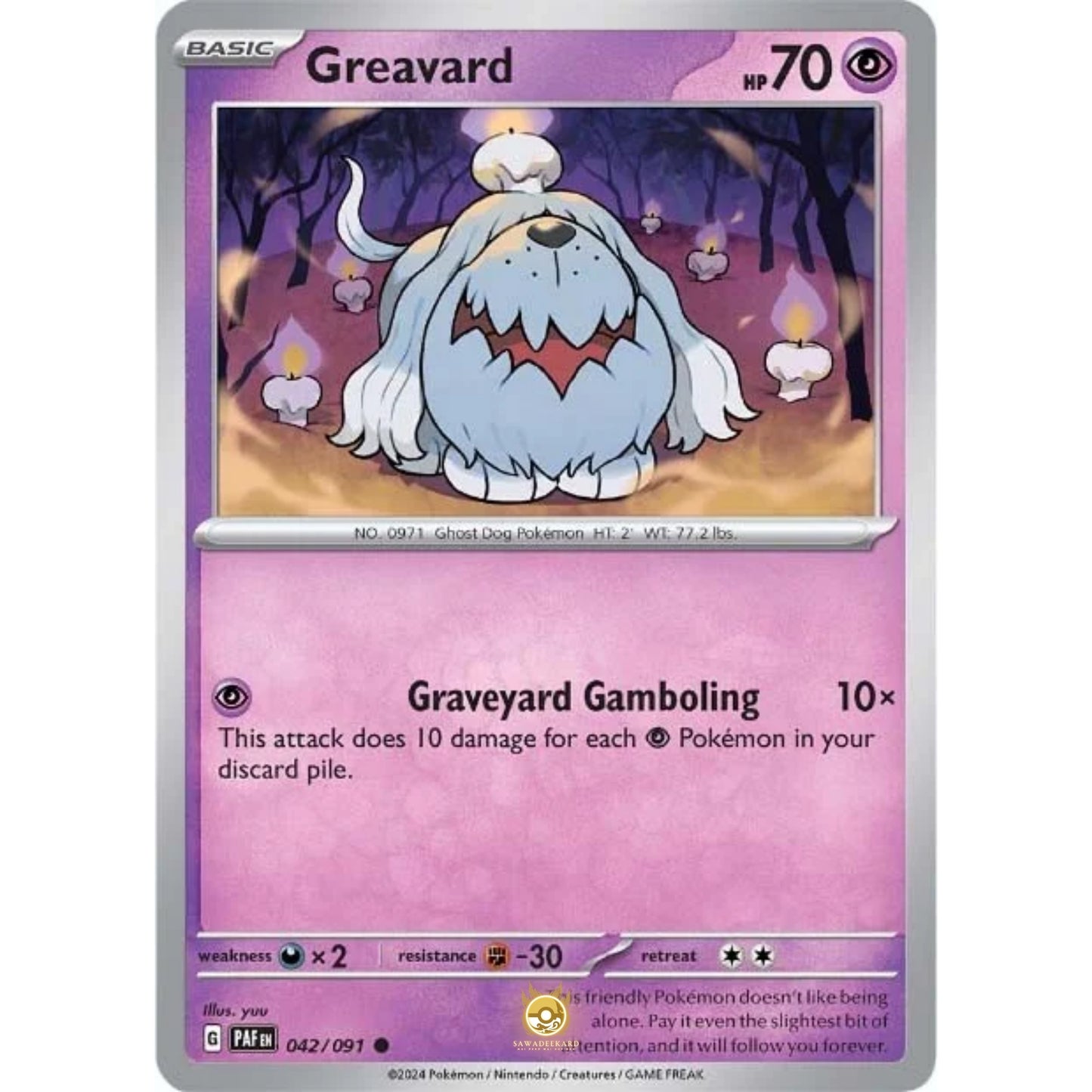 [ENG]	Pokemon	SV4.5	Paldean Fates:	042/091	Greavard	[Psychic]	[C - Common]	(Non-Foil)