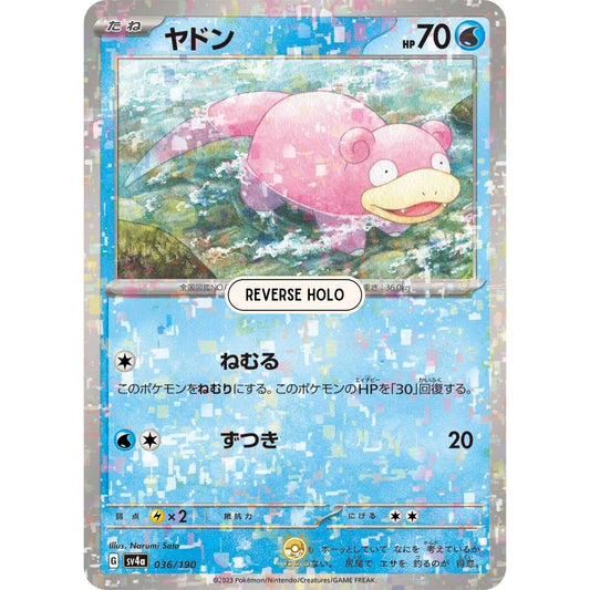 [JAP]	SV4a	Shiny Treasure:	036/190	Slowpoke		(Reverse Holo)