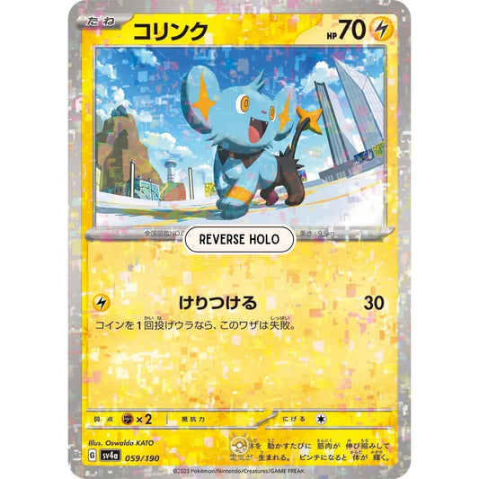 [JAP]	SV4a	Shiny Treasure:	059/190	Shinx		(Reverse Holo)