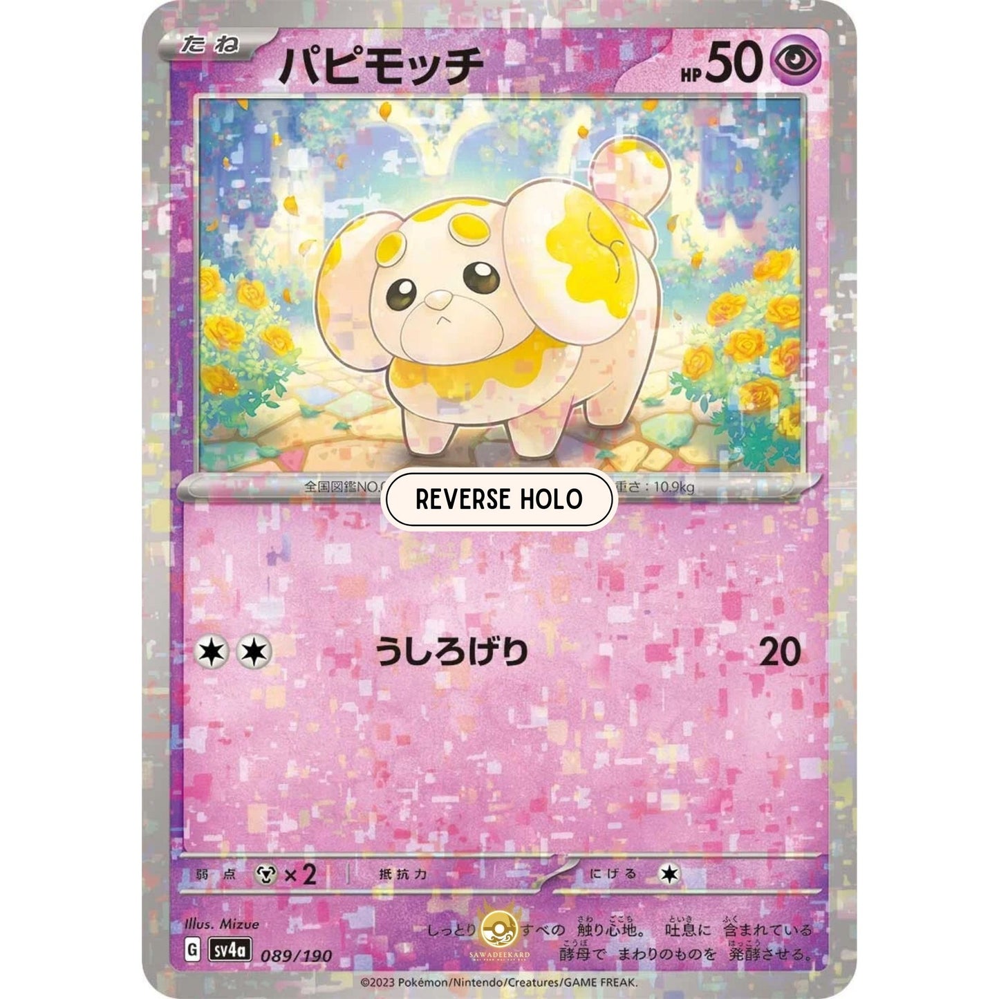 [JAP]	SV4a	Shiny Treasure:	089/190	Fidough		(Reverse Holo)
