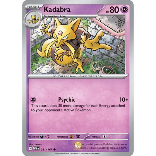 [ENG]	SV06	Twilight Masquerade:	081/167	Kadabra	[Psychic]	[C - Common]	(Non-Foil)