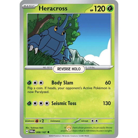 [ENG]	SV06	Twilight Masquerade:	008/167	Heracross	[Grass]	[U - Uncommon]	(Reverse Holo)