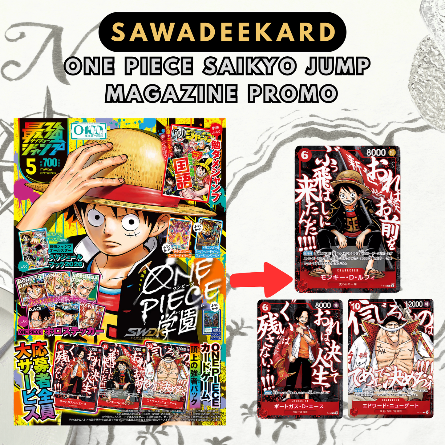 One Piece Saikyo Jump Issue #5 (May 2026) magazine with the Japanese-exclusive Summit War Power Pack featuring P-152 Edward Newgate (Whitebeard), P-153 Portgas D. Ace and P-154 Monkey D. Luffy.