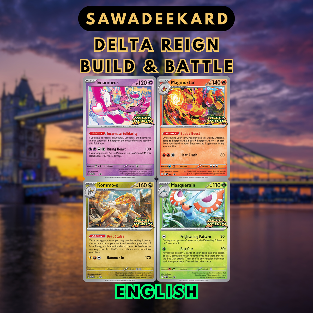 Pokémon Delta Reign Build & Battle prerelease promo cards featuring Masquerain MEP 111, Magmortar MEP 112, Enamorus MEP 113 and Kommo-o MEP 114
 Copy