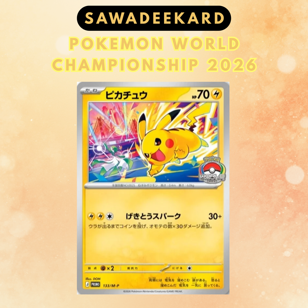 are world championship pokemon cards real JAP] Pokémon Championships 2026 Pikachu Promo Card 133/M-P – Sawadeekard COLOR:GOLD Absol Pokemon Invitation Am I reading this